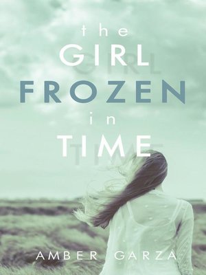 cover image of The Girl Frozen in Time